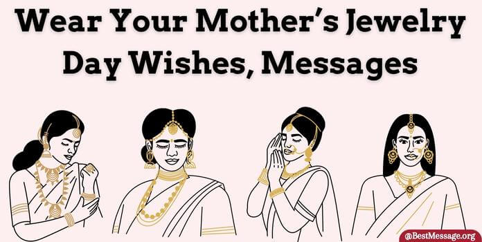 Wear Your Mother’s Jewelry Day Wishes image