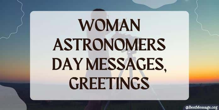 Woman Astronomers Day Messages, Quotes