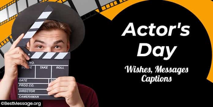 Actor's Day Wishes, Messages, Actors Quotes
