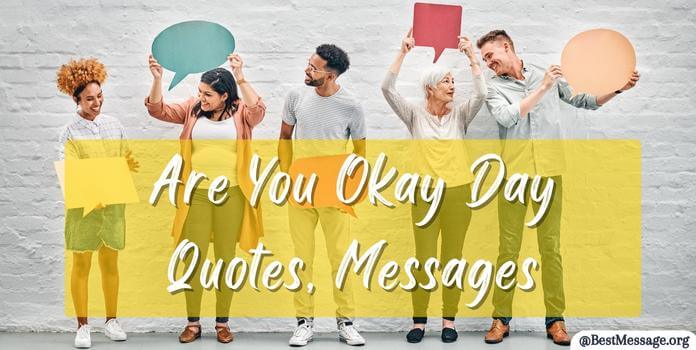 Are You Okay Day Quotes, Messages