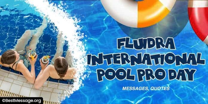 Fluidra International Pool Pro Day Messages, Quotes