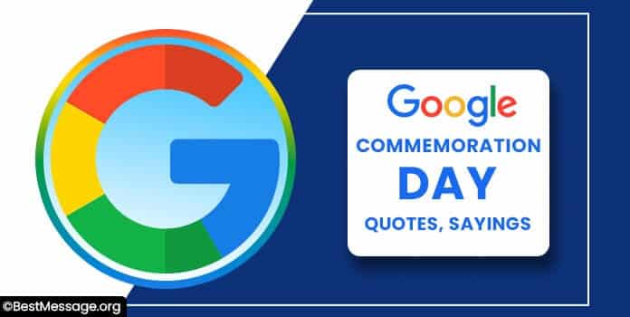 Google Commemoration Day Quotes, Messages