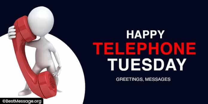 Happy Telephone Tuesday Greetings, Wishes