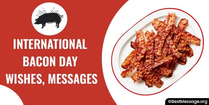 International Bacon Day Wishes, Messages