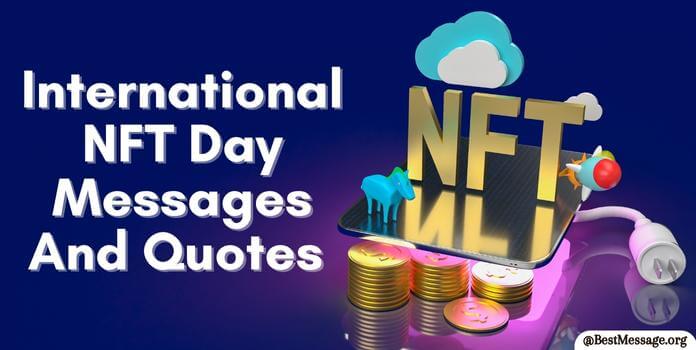 International NFT Day Messages Quotes