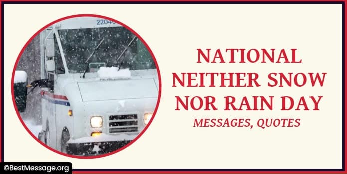 National Neither Snow Nor Rain Day Messages, Quotes
