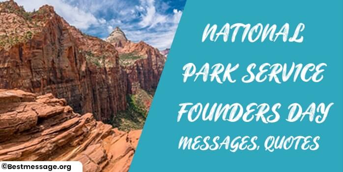 National Park Service Founders Day Messages, Quotes