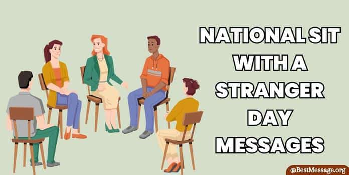 National Sit With a Stranger Day Messages, Quotes