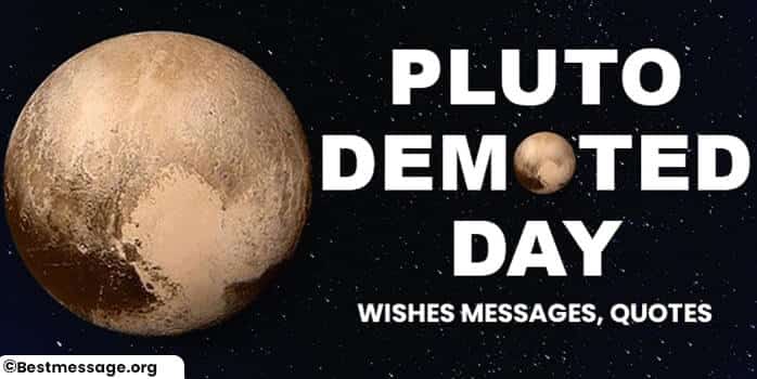Pluto Demoted Day Quotes, Greetings