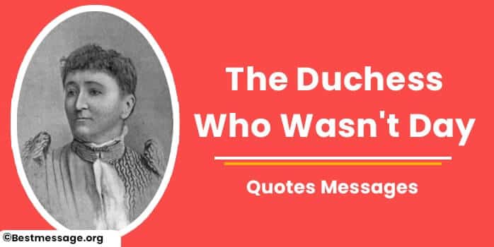 The Duchess Who Wasn't Day Quotes