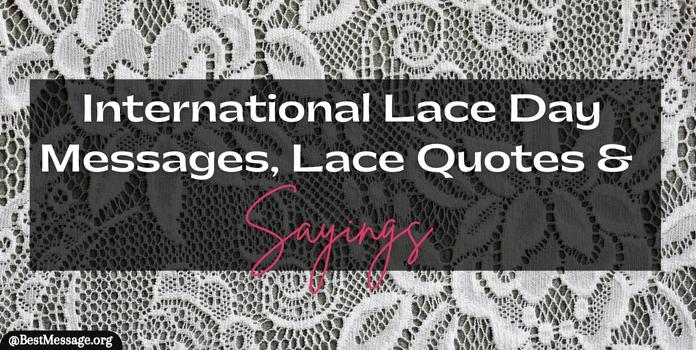 Lace Day Messages, Lace Quotes
