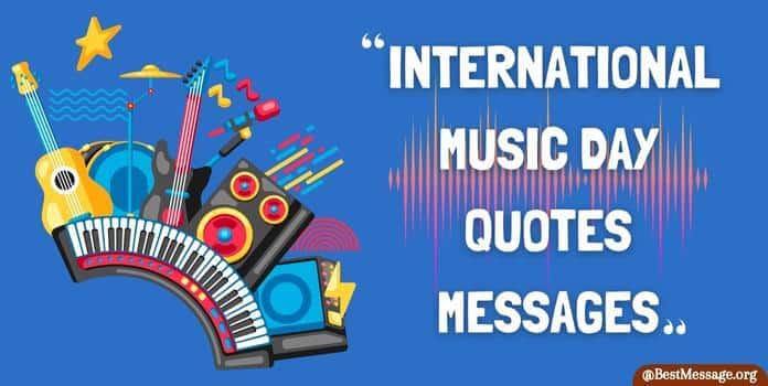 International Music Day Quotes, Messages