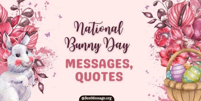 National Bunny Day Messages, Bunny Quotes