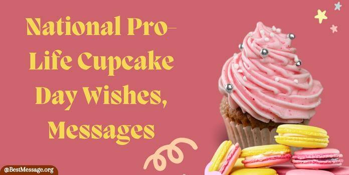 National Pro-Life Cupcake Day Wishes, Messages