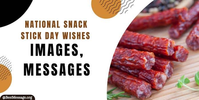 Snack Stick Day Wishes Images, Messages