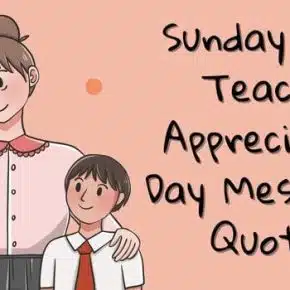 Sunday School Teacher Appreciation Day Messages, Quotes