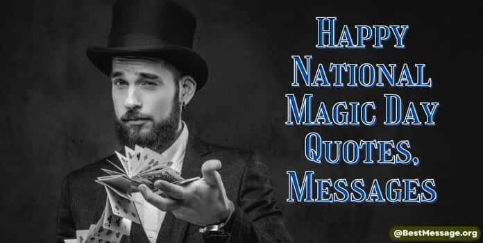 Happy Magic Day Messages, Wishes, Quotes