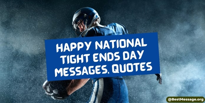 National Tight Ends Day Messages, Quotes