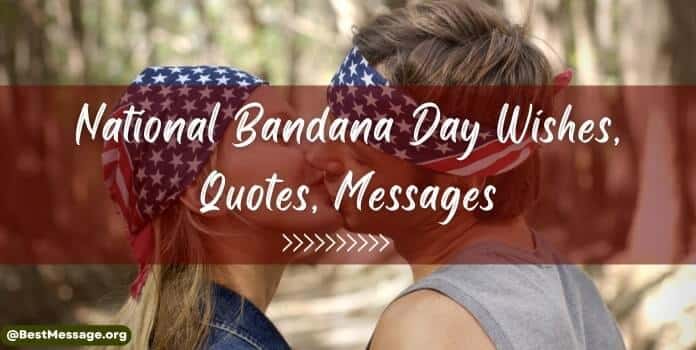 National Bandana Day Wishes, Quotes, Messages