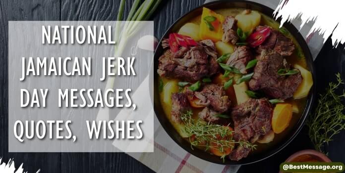 National Jamaican Jerk Day Messages, Wishes