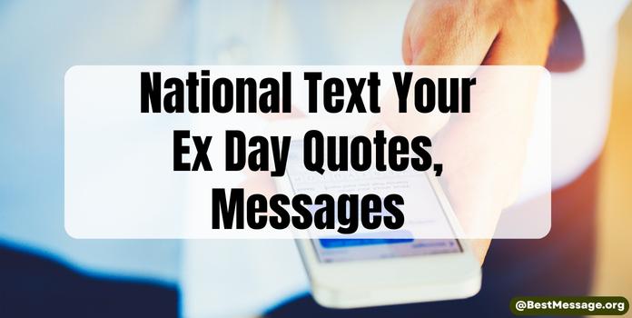 National Text Your Ex Day Quotes, Messages