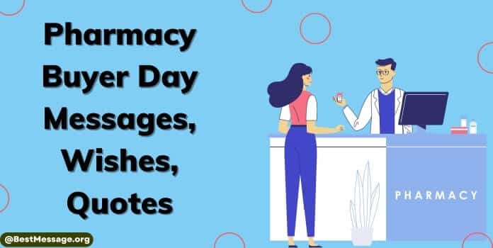 Pharmacy Buyer Day Messages, Quotes