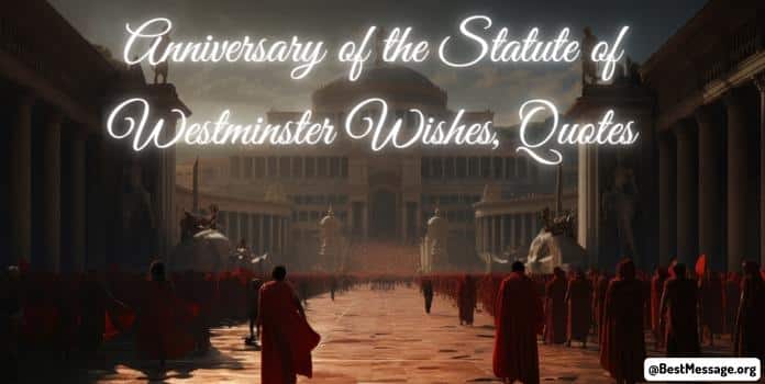 Anniversary of the Statute of Westminster Wishes, Quotes, Messages