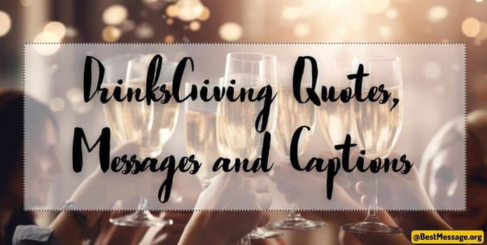 DrinksGiving Quotes, Captions