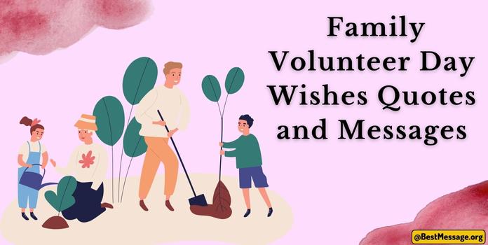 Family Volunteer Day Wishes Messages