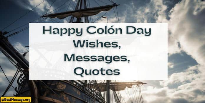 Happy Colón Day Wishes, Messages, Quotes