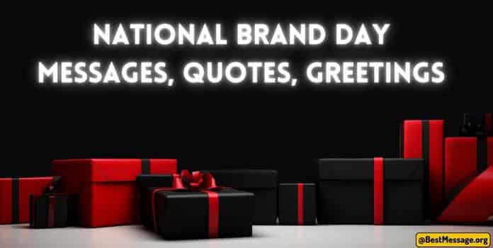 National Brand Day Messages, Quotes