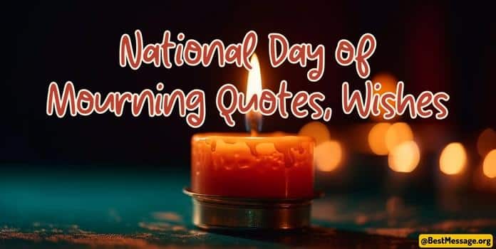national day of mourning quotes Messages