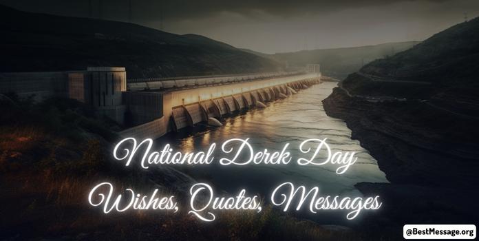 National Derek Day Wishes, Quotes