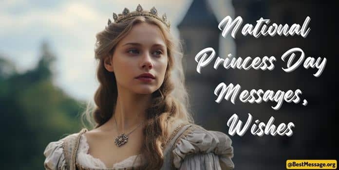 National Princess Day Messages, Quotes