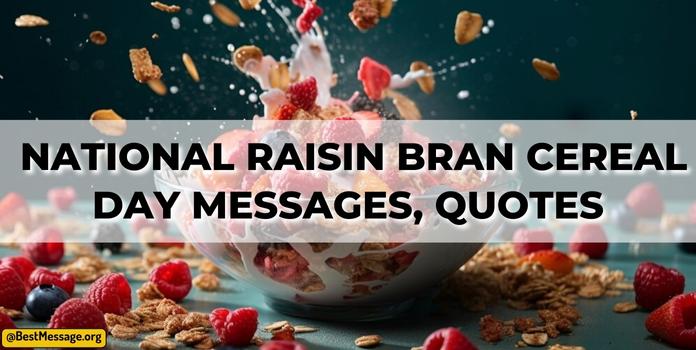 Raisin Bran Cereal Day Messages, Quotes