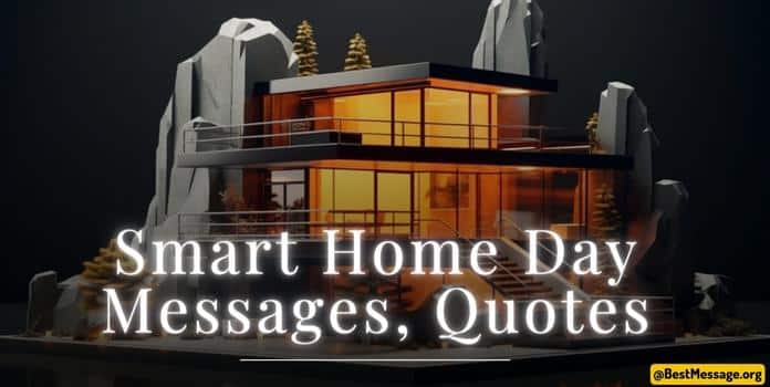 Smart Home Day Messages, Quotes