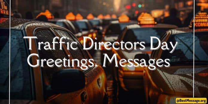 Traffic Directors Day Messages, Quotes