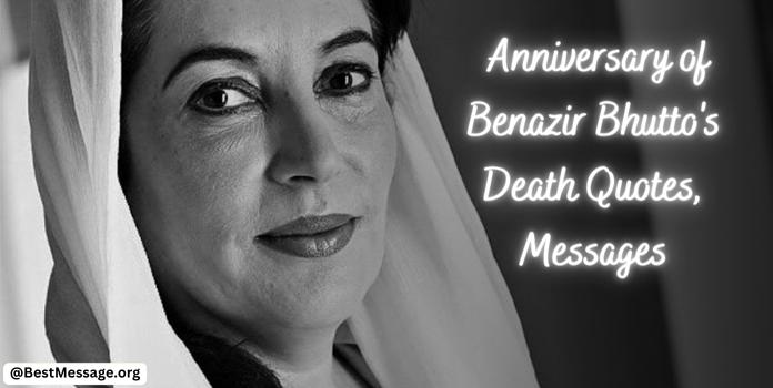 Anniversary of Benazir Bhutto's Death Quotes, Messages