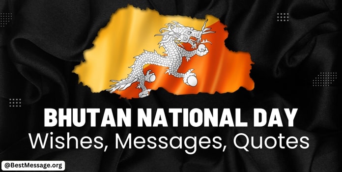 Bhutan National Day Messages, Quotes