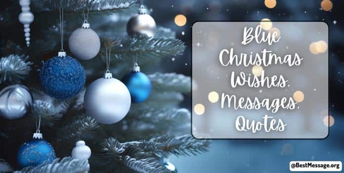 Blue Christmas Wishes, Messages, Quotes