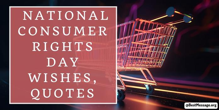 National Consumer Rights Day Messages, Quotes