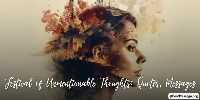 Festival of Unmentionable Thoughts Quotes, Messages