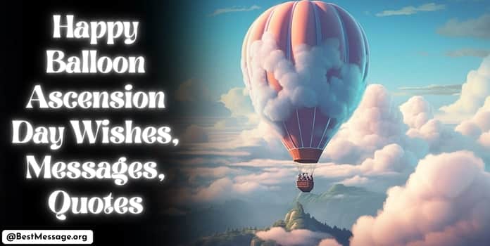 Happy Balloon Ascension Day Wishes, Messages