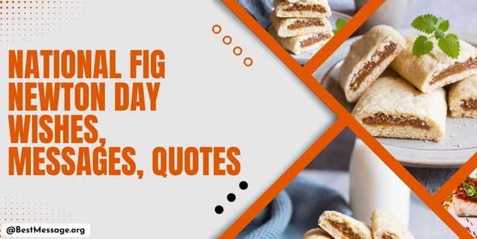 National Fig Newton Day Wishes, Messages, Quotes