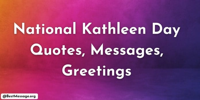 National Kathleen Day Quotes, Messages