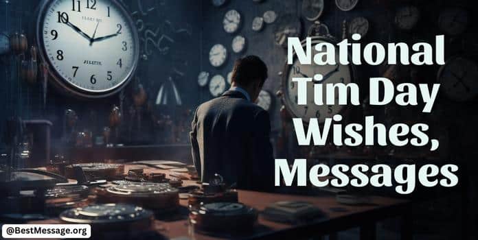 National Tim Day Wishes, Messages
