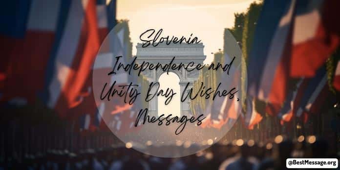 Slovenia Independence and Unity Day Messages, Quotes