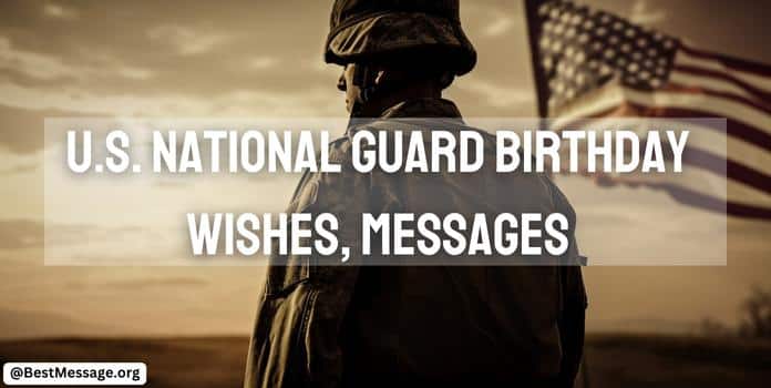 U.S. National Guard Birthday Wishes, Messages, Quotes