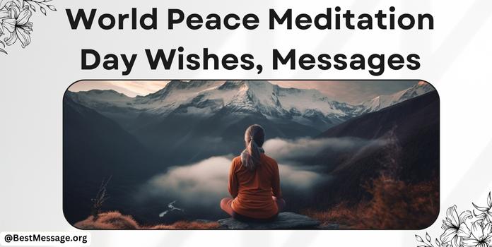 World Peace Meditation Day Messages Quotes