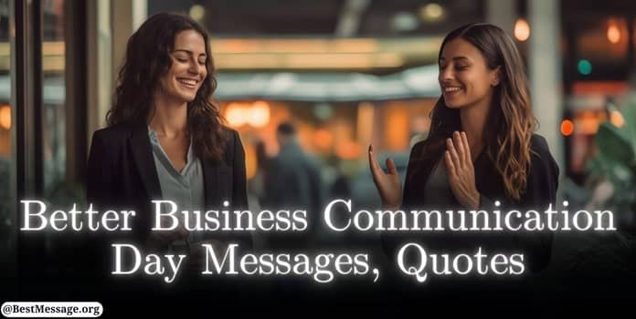 Better Business Communication Day Messages, Quotes